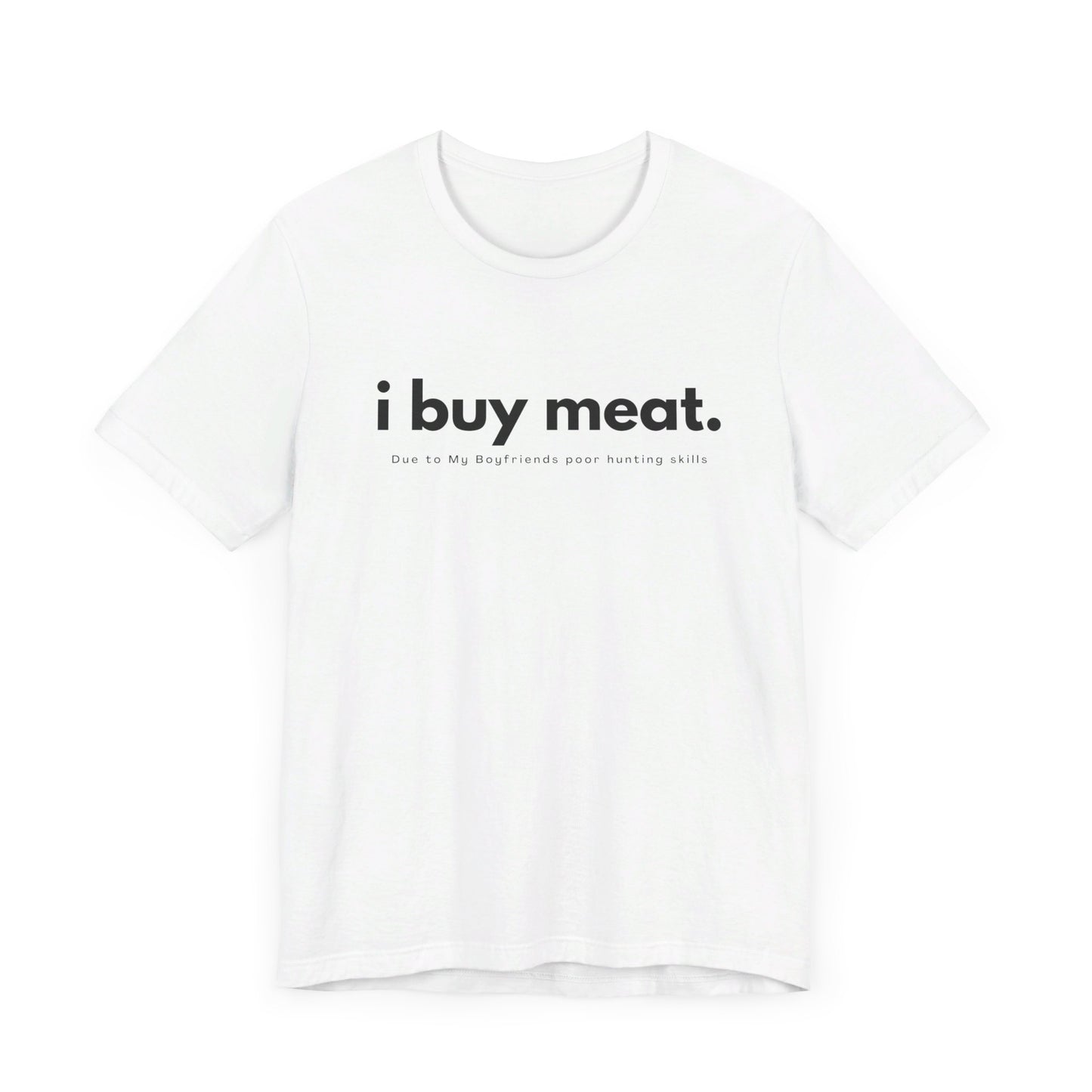 I buy meat, boyfriends skills