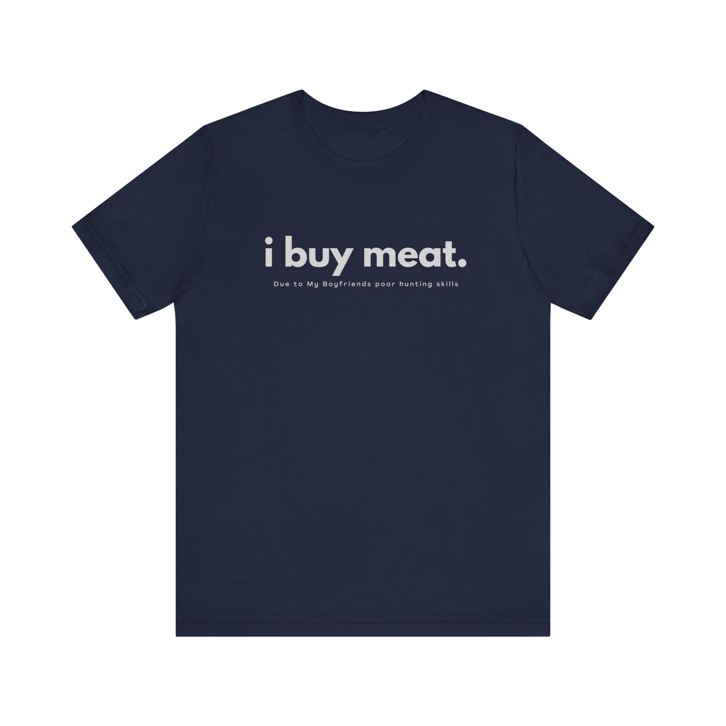 I buy meat, boyfriends skills