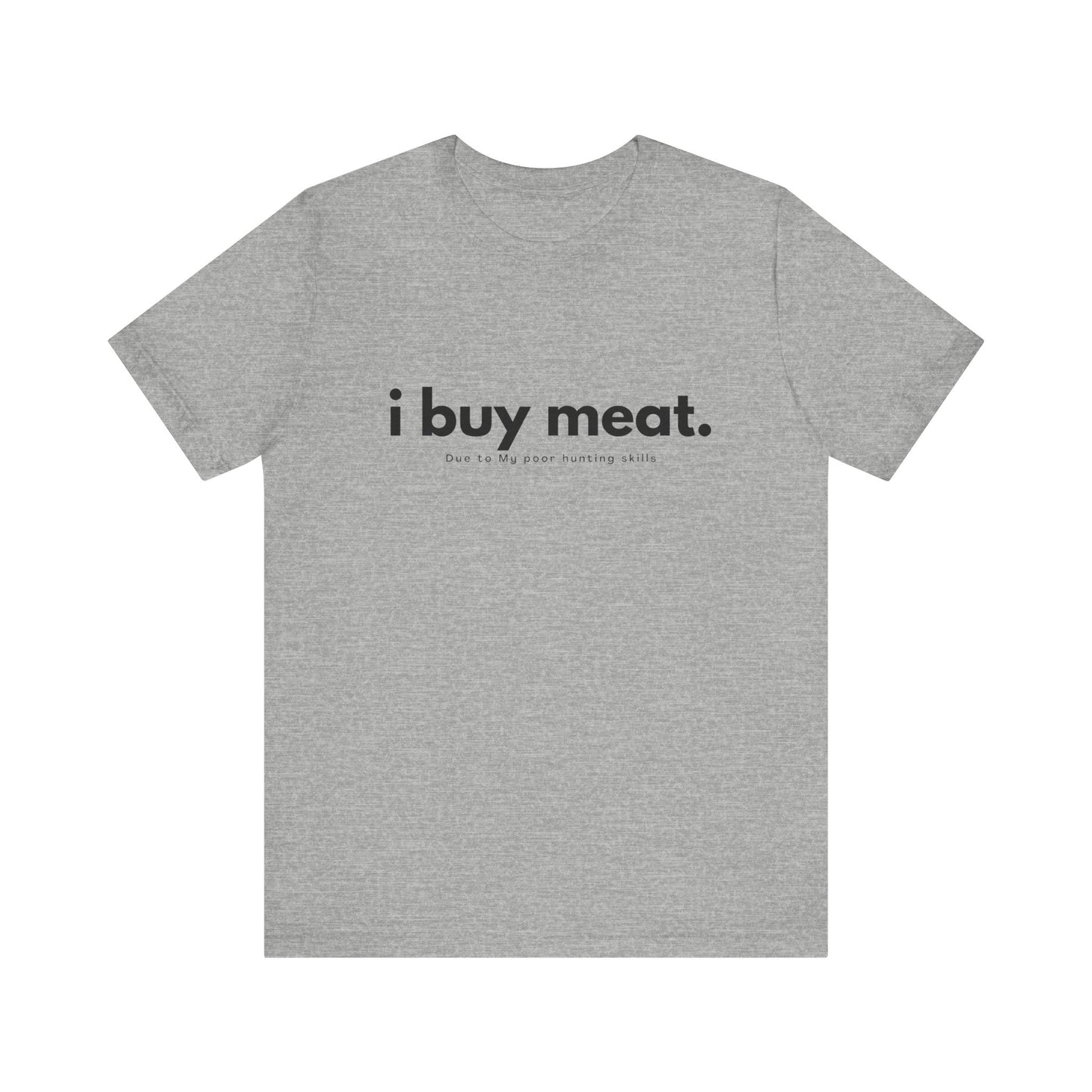 i buy meat, my hunting skills