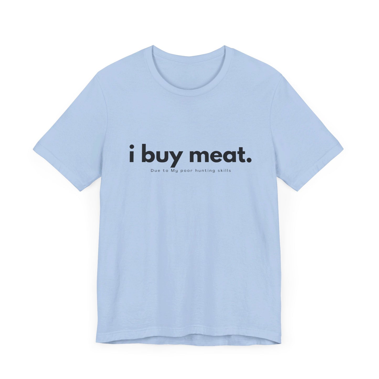 i buy meat, my hunting skills