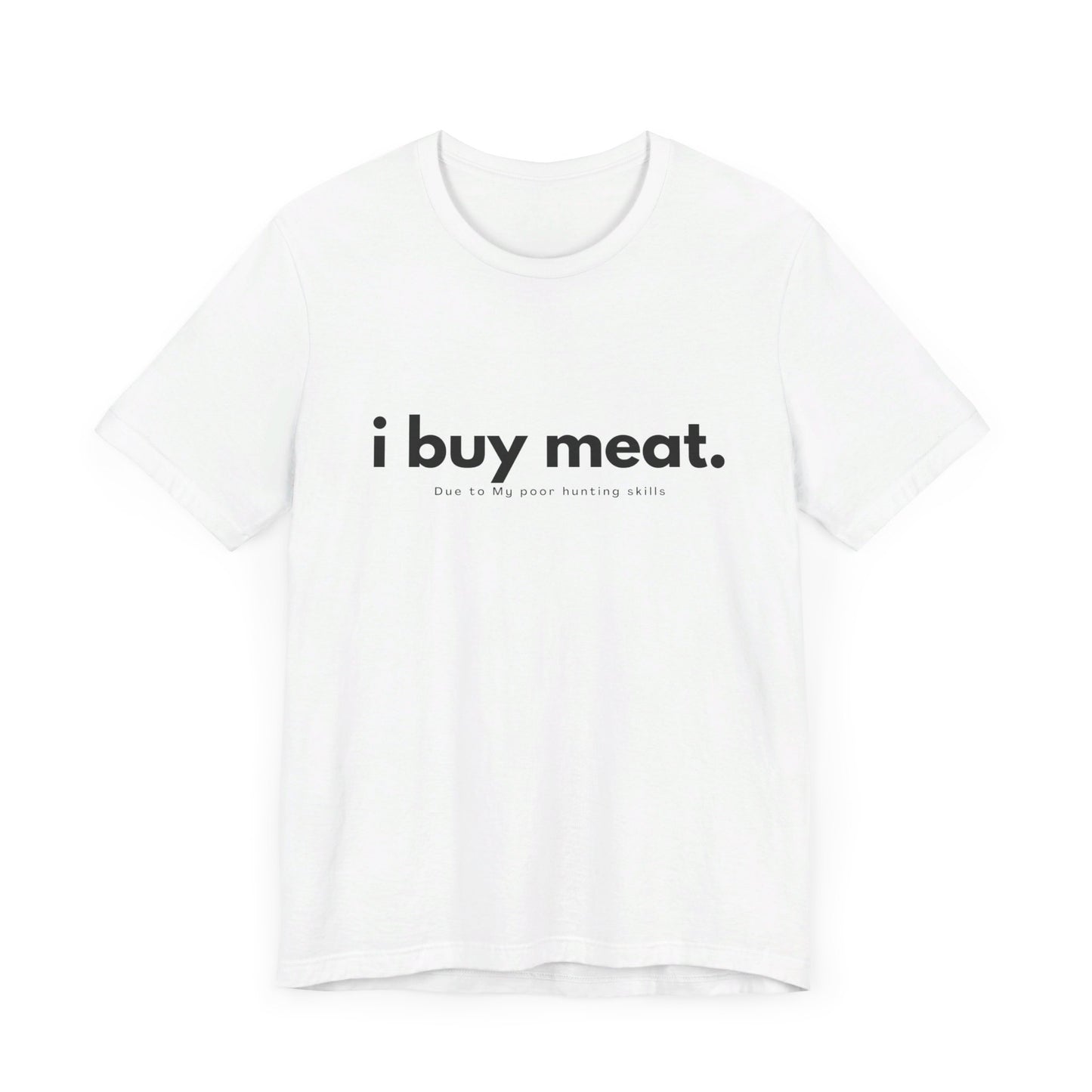 i buy meat, my hunting skills