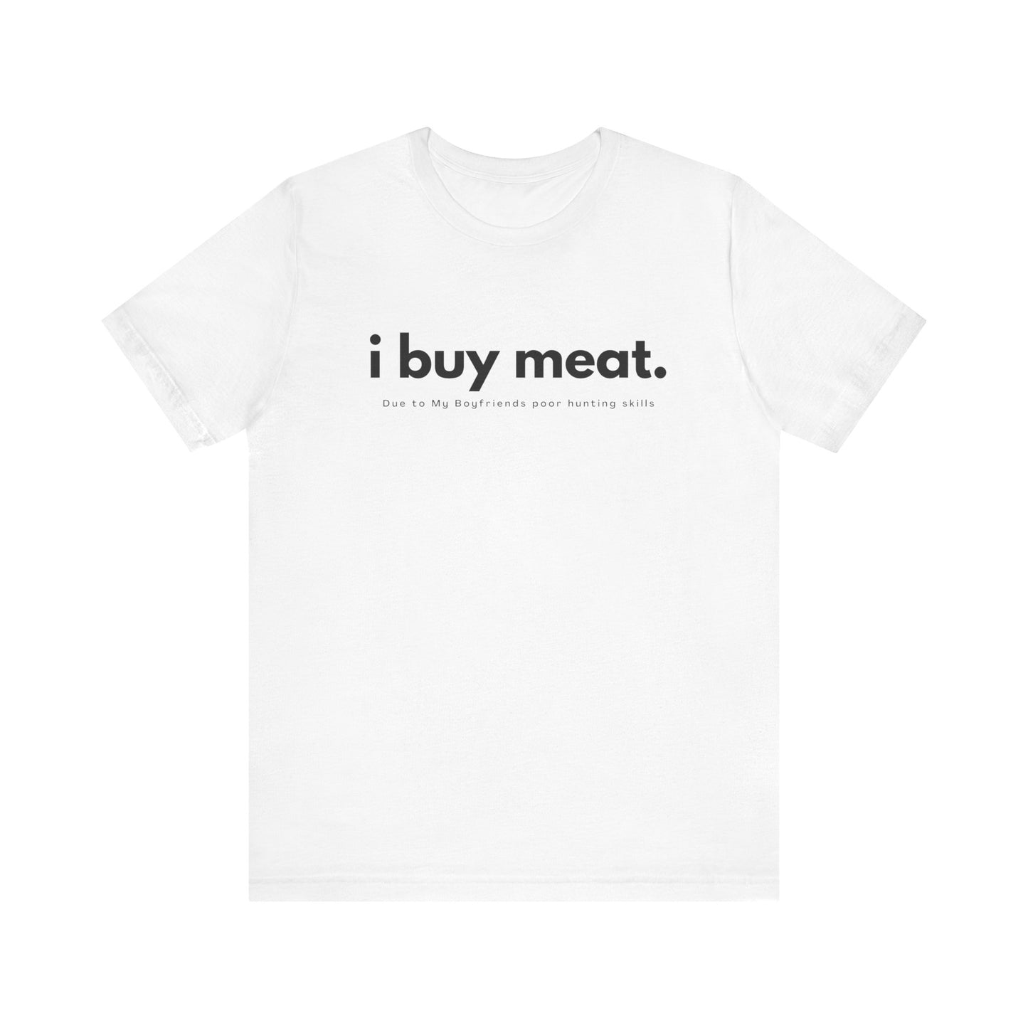 I buy meat, boyfriends skills