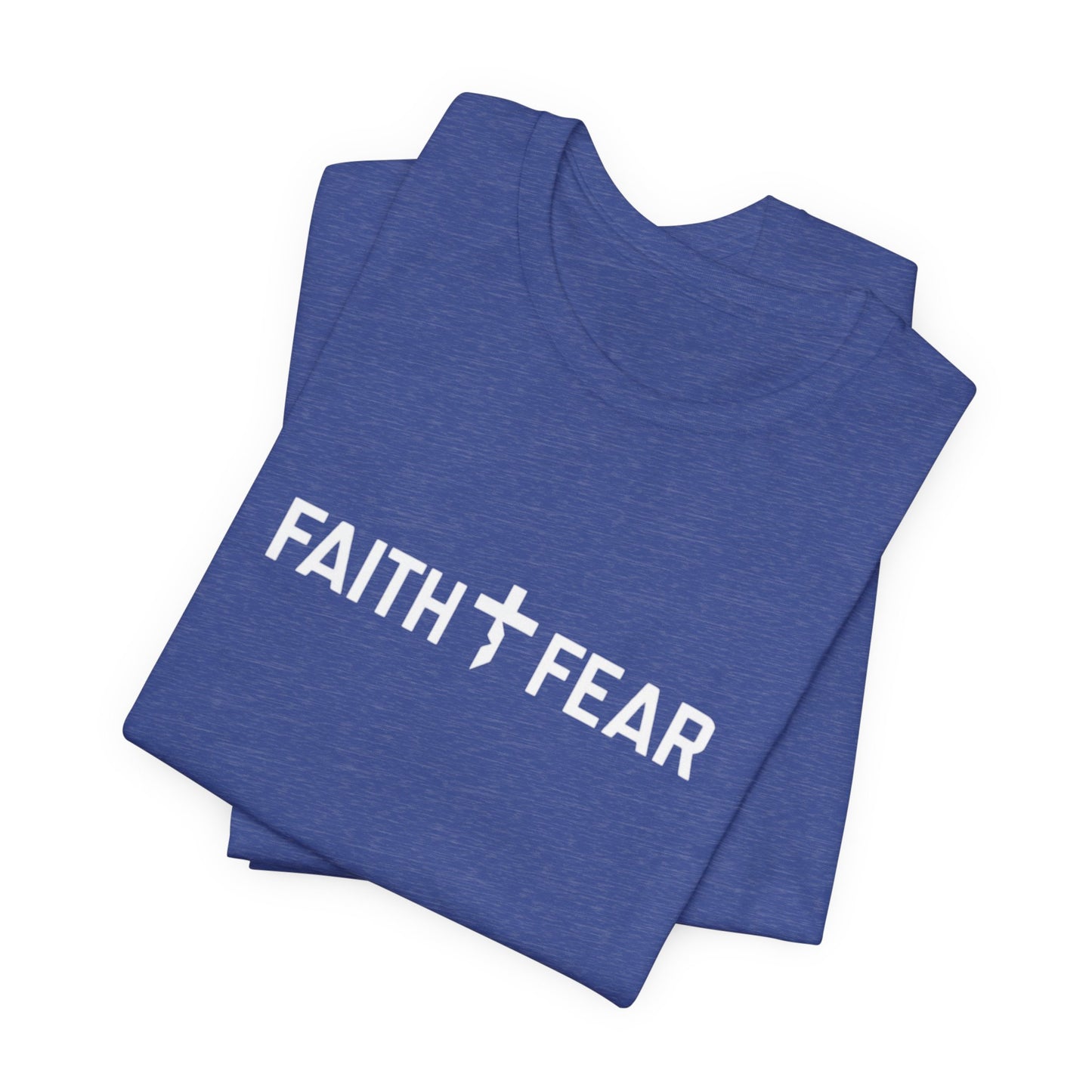 Faith Over Fear T-Shirt